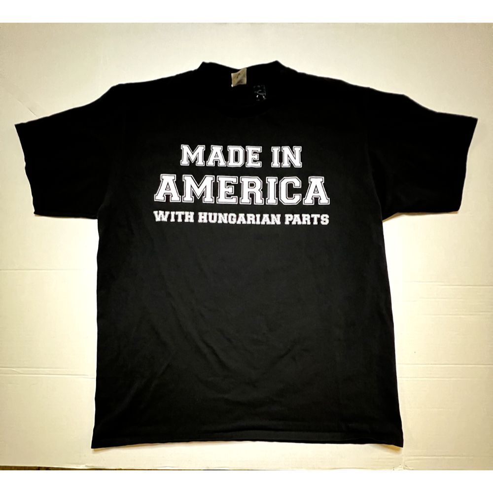 Used Made In America‎ With Hungarian parts XL USA Gift T-Shirt - MADE IN USA